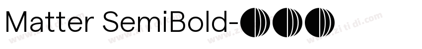 Matter SemiBold字体转换